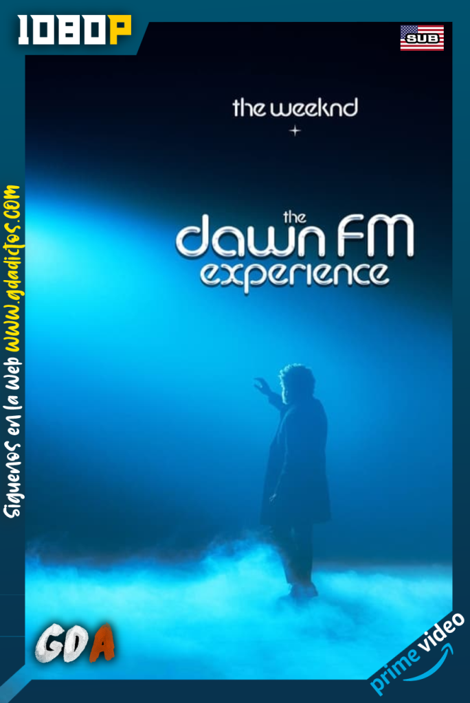 The Weeknd x the Dawn FM Experience (2022) AMZN WEB-DL 1080p Inglés