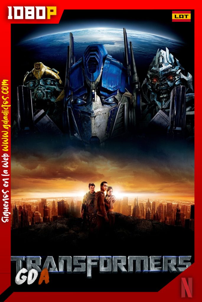 Transformers (2007) NF WEB-DL 1080p Latino – Inglés