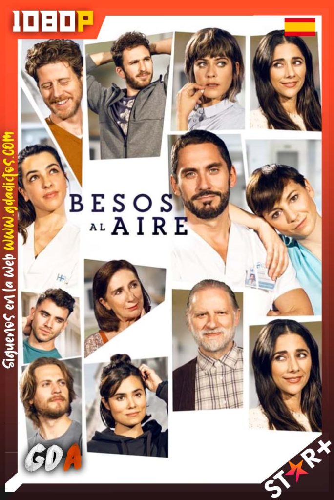 Besos al aire (2021) STRP WEB-DL 1080p Castellano #1Temporada [2/2]