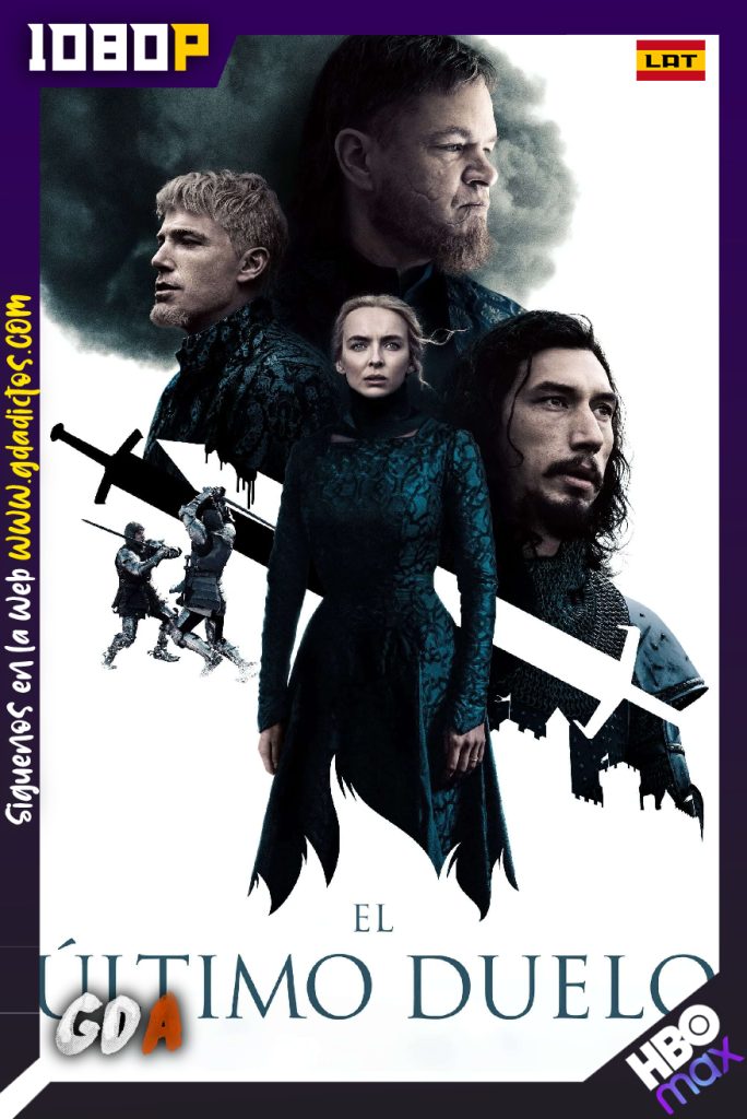 El Último Duelo (2021) HMAX WEB-DL 1080p Latino – Inglés