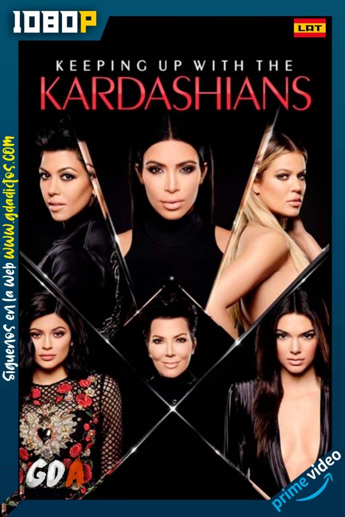 Keeping Up with the Kardashians (2007) AMZN WEB-DL 1080p Latino – Inglés #8Temporadas