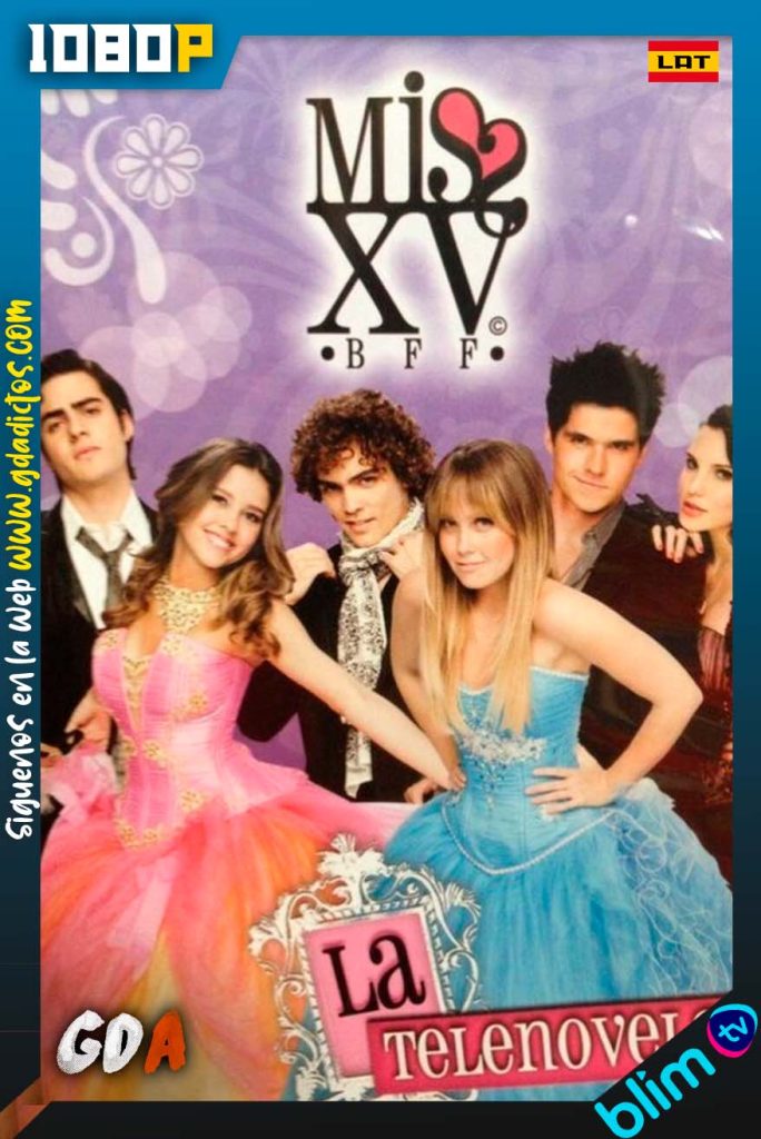Miss XV (2012) BM WEB-DL 1080p Latino #1Temporada [120/120]