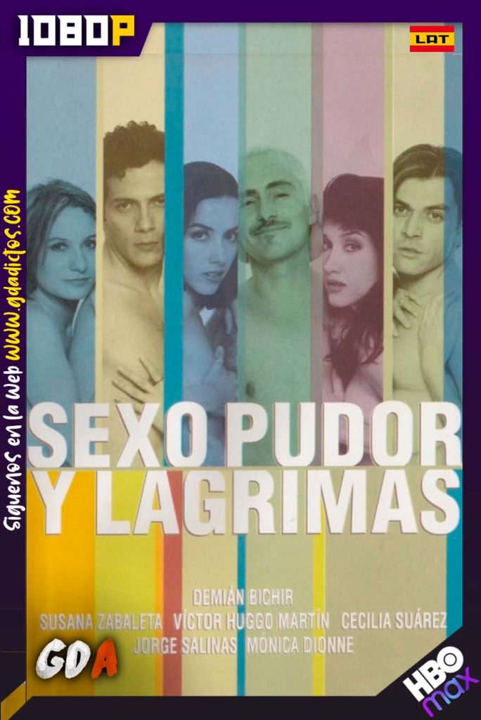 Sexo pudor y lagrimas (1999) HMAX WEB-DL 1080p Latino