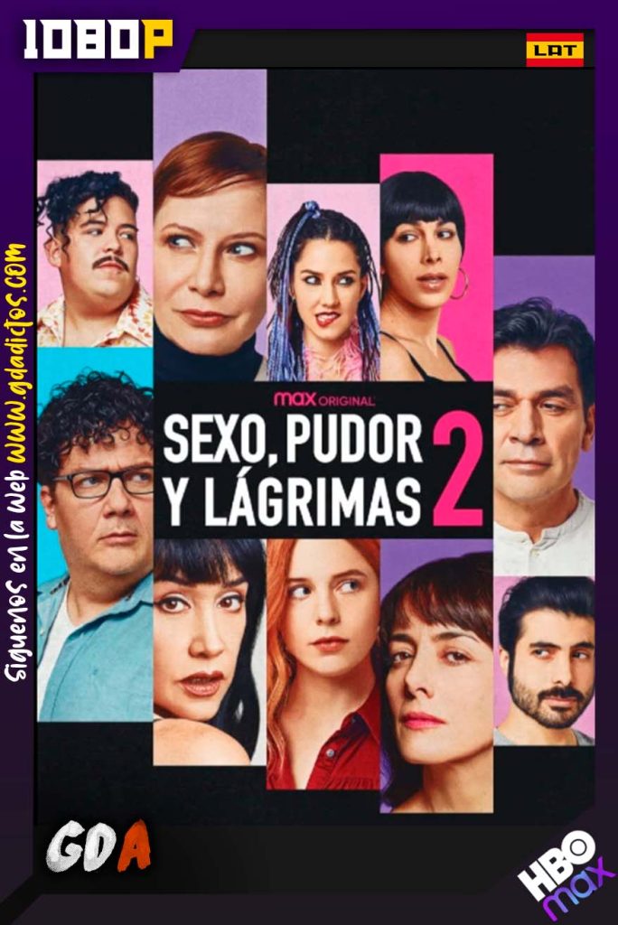 Sexo Pudor y Lagrimas 2 (2022) HMAX WEB-DL 1080p Latino