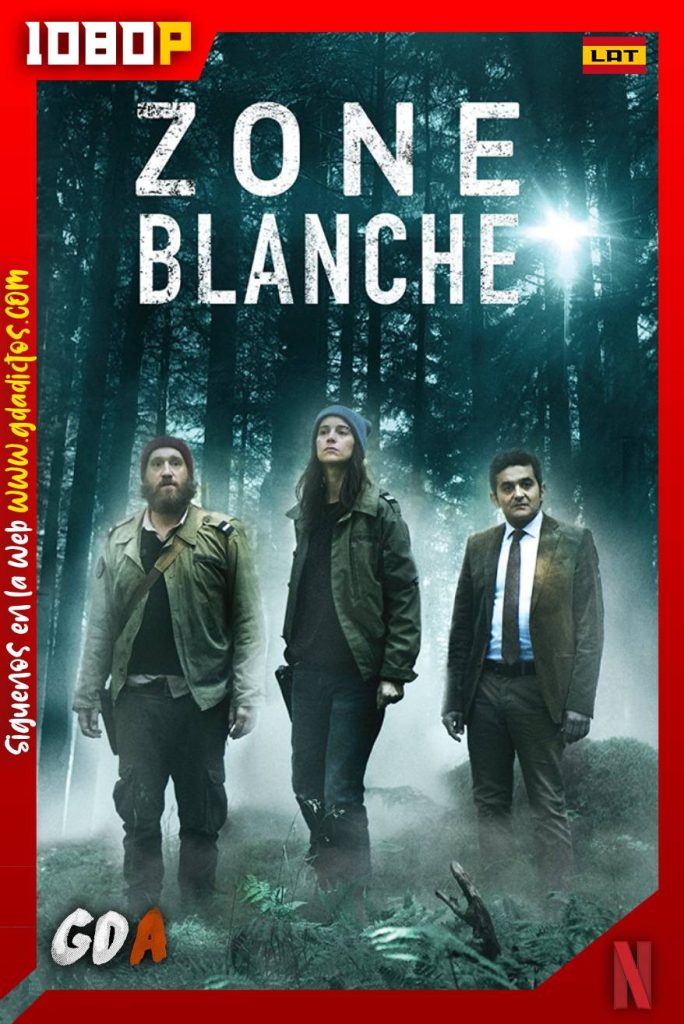 Zona Blanca (2017) NF WEB-DL 1080p Latino – Frances – Inglés #2Temporadas