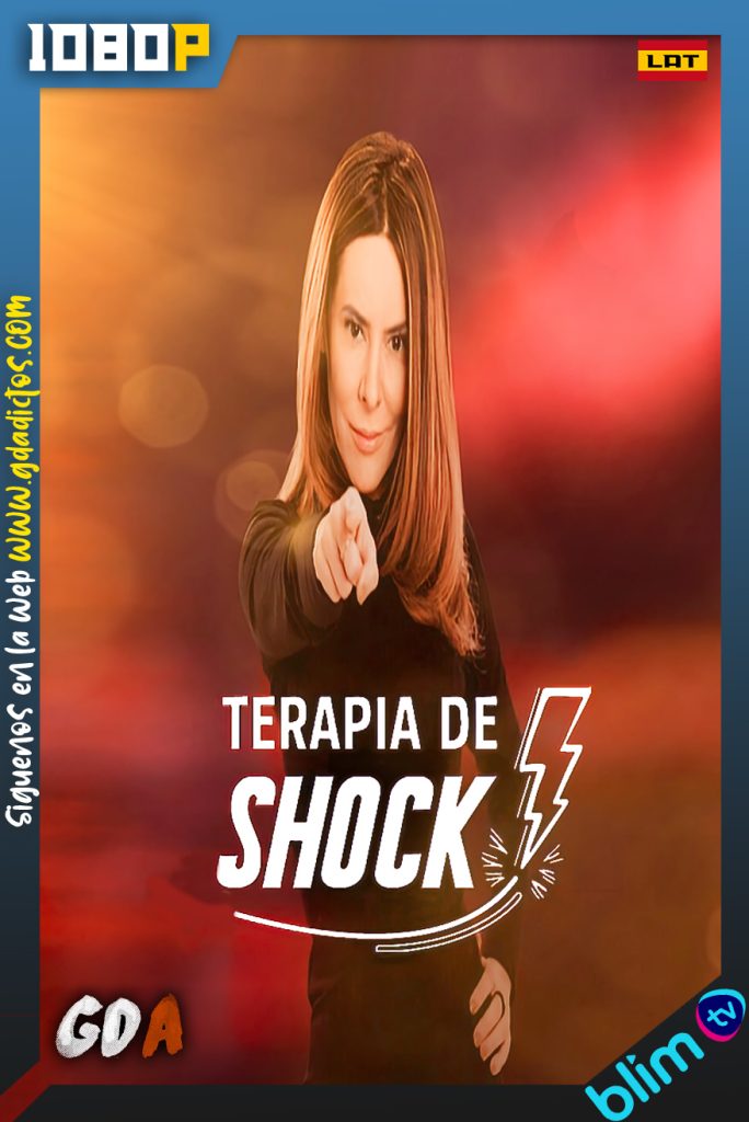 Terapia de Shock (2019) BM WEB-DL 1080p Latino #1Temporada [57/57]