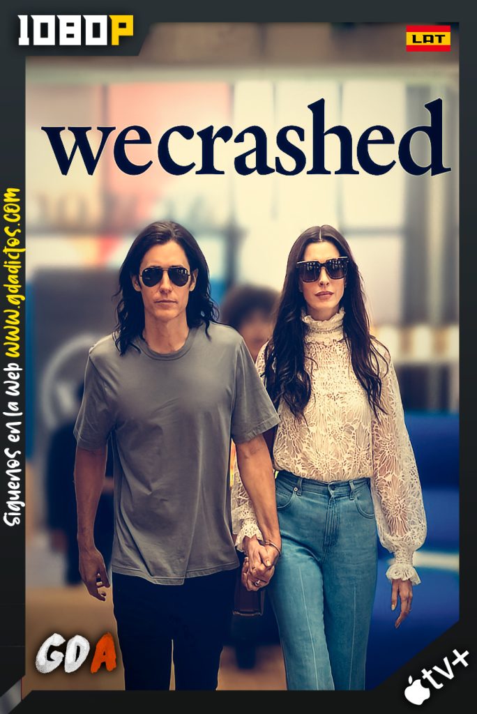 WeCrashed (2022) ATVP WEB-DL 1080p Latino-Inglés #1Temporada [08/08]