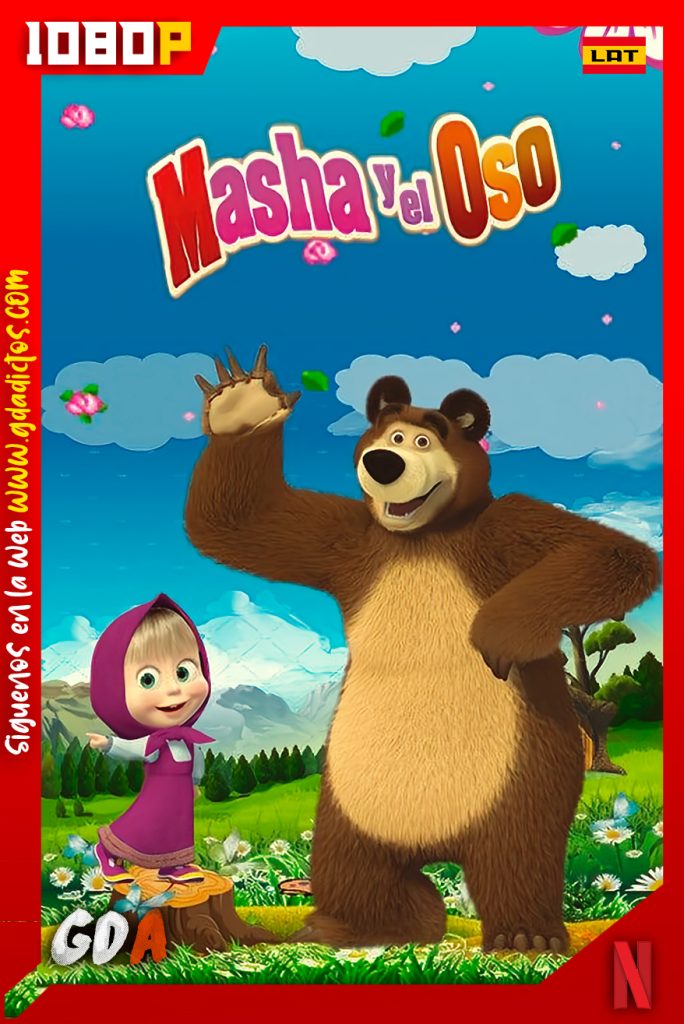 Masha y El Oso (2019) NF WEB-DL 1080p Latino – Inglés #4Temporadas
