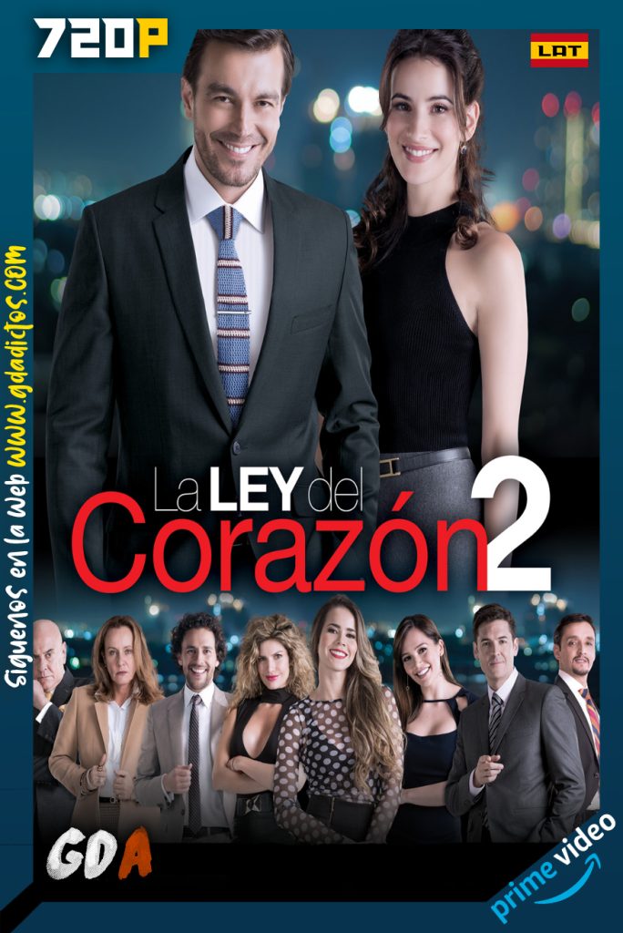 La Ley Del Corazón 2 (2019) AMZN WEB-DL 720p Latino #2Temporada [146/146]
