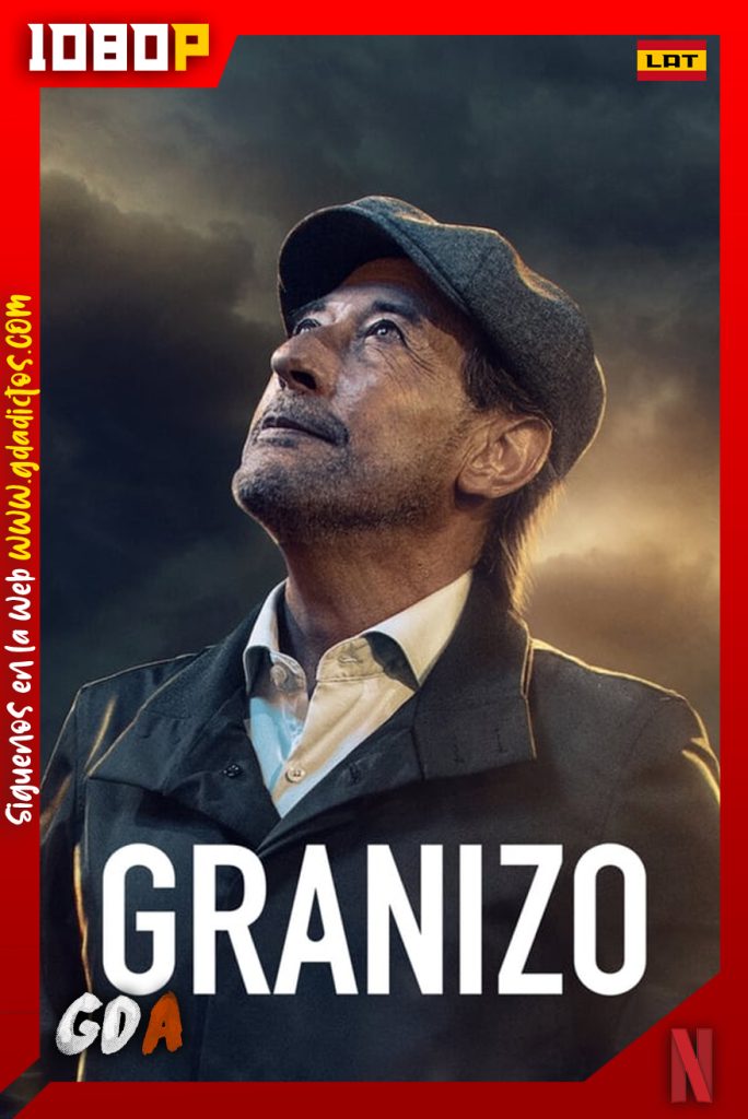 Granizo (2022) NF WEB-DL 1080p Latino-Ingles