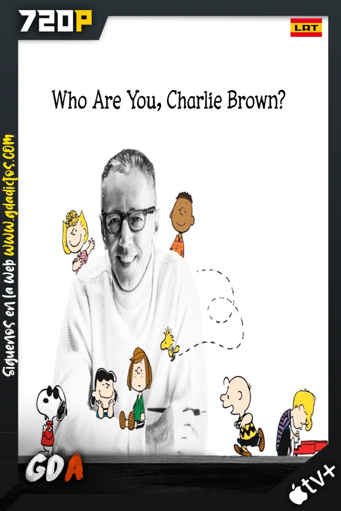 Who Are You, Charlie Brown (2021) ATVP WEB-DL 720p Latino – Inglés