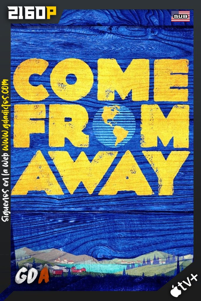 Come From Away (2021) ATVP WEB-DL 2160p Sub