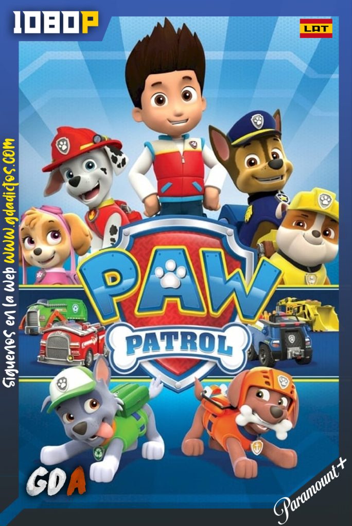 PAW Patrol: La Patrulla Canina (2013) PMNT WEB-DL 1080p Latino-Ingles #11Temporadas