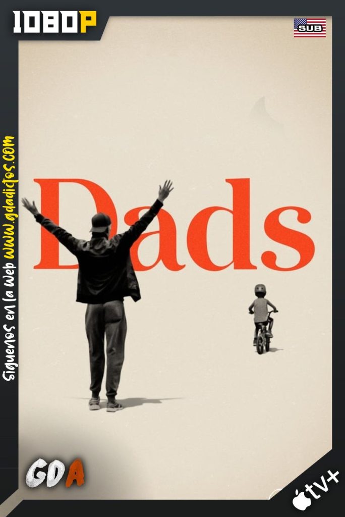 Dads (2019) ATVP WEB-DL 1080p Subtitulado