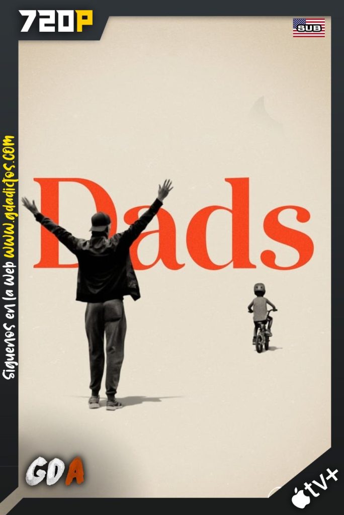 Dads (2019) ATVP WEB-DL 720p Subtitulado