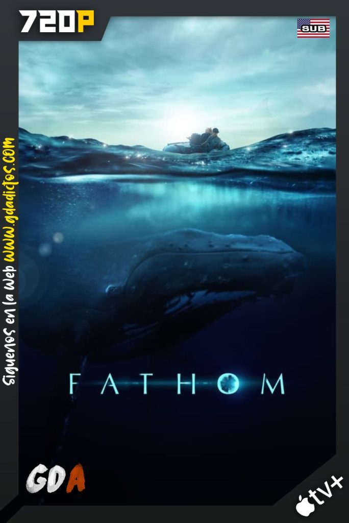 Fathom (2021) ATVP WEB-DL 720p Subtitulado