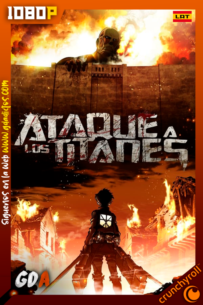 Ataque a los Titanes (2013) CR WEB-DL 1080p Latino-Japones #3Temporadas