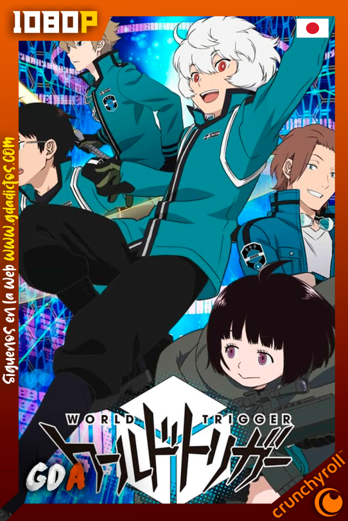 World Trigger (2014) CR WEB-DL 1080p Japones #3Temporadas