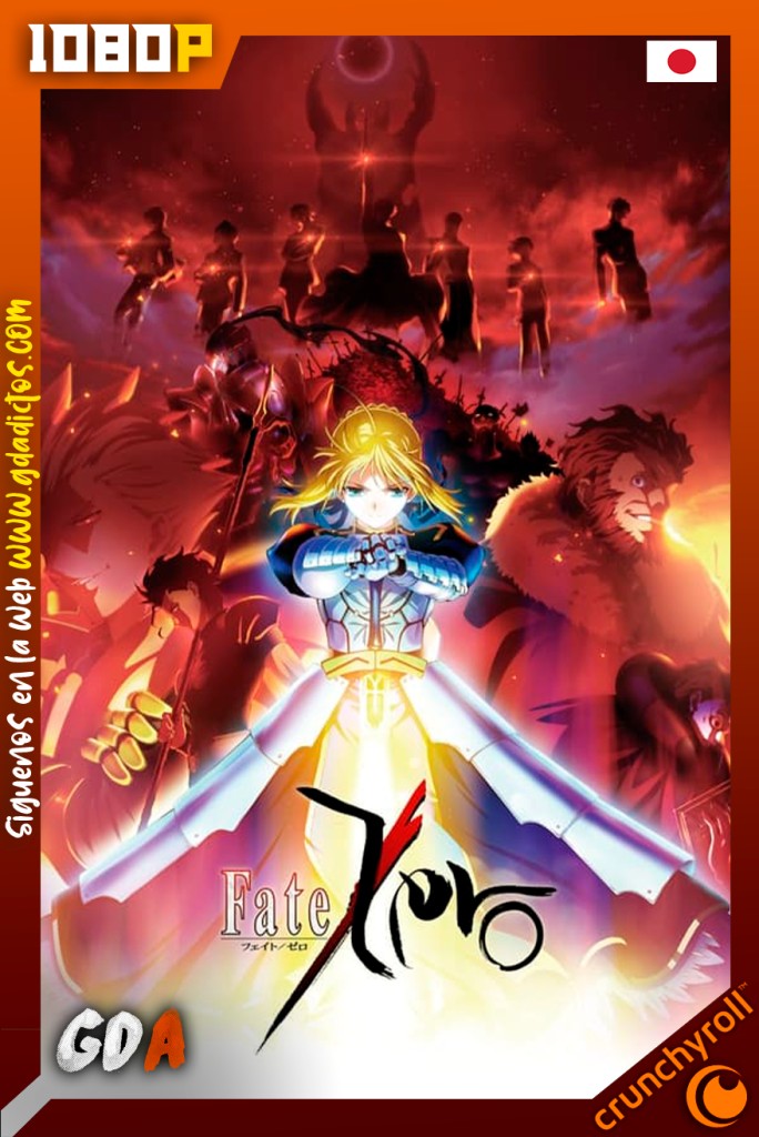 Fate Zero (2011) CR WEB-DL 1080p Subtitulada #2Temporadas