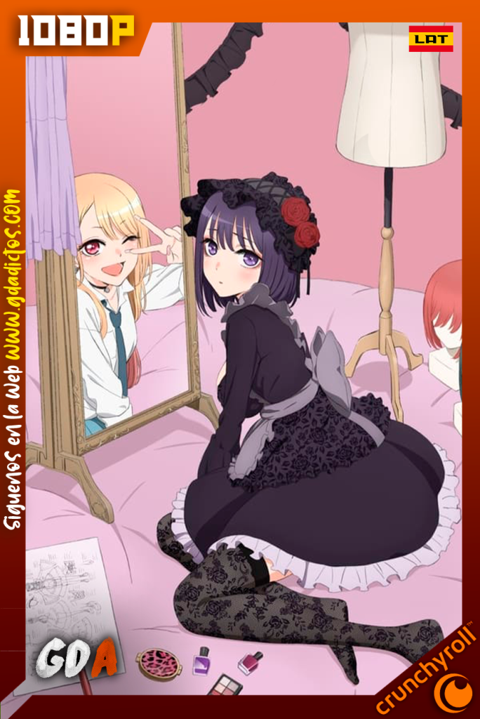 My Dress-Up Darling (2022) CR WEB-DL 1080p Latino-Japones #1Temporada[12/12]