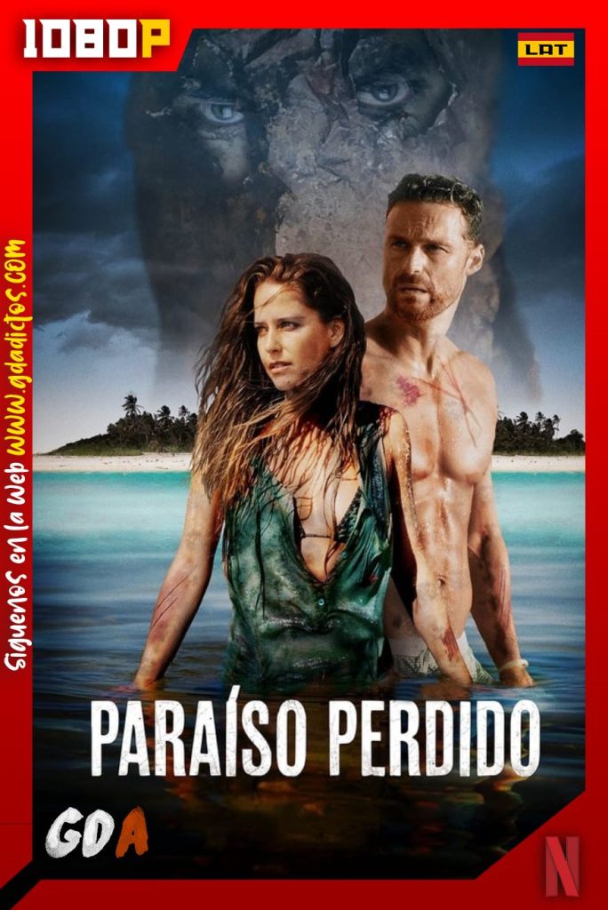 Paraiso Perdido (2016) NF WEB-DL 1080p Latino