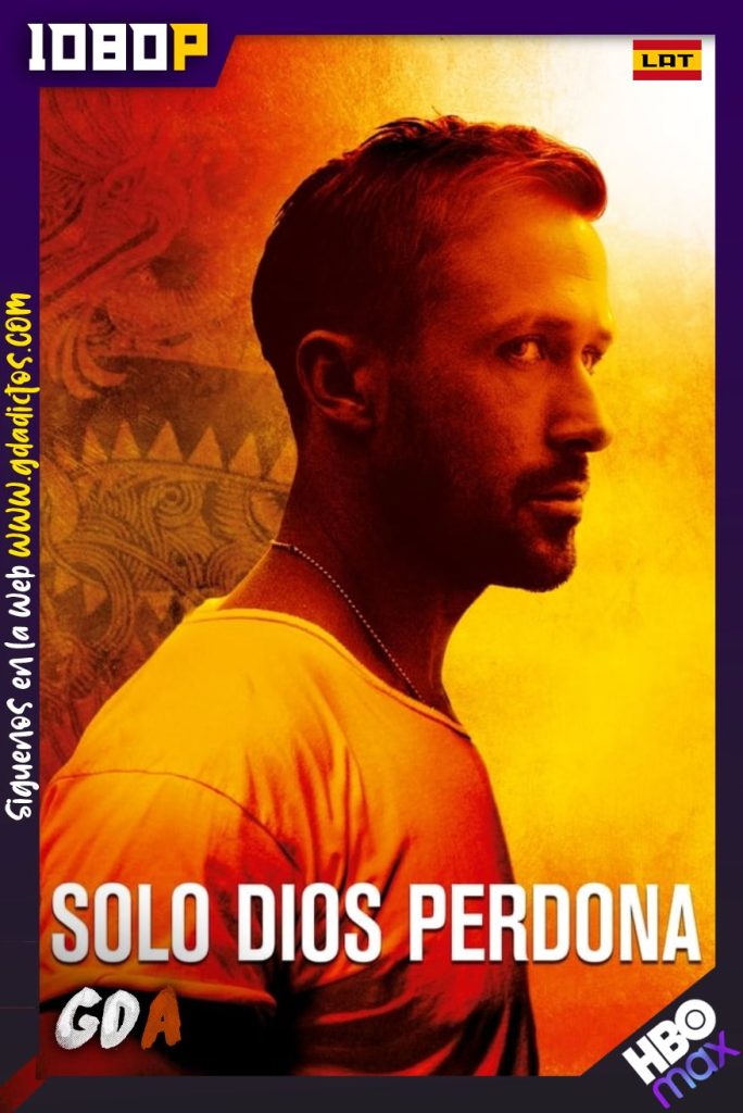 Solo Dios Perdona (2013) HMAX WEB-DL 1080p Latino – Inglés – Portugués
