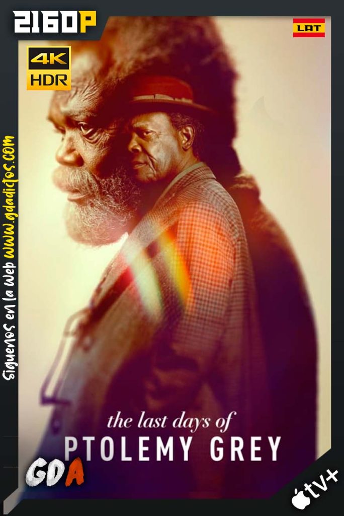 Los Ultimos Dias de Ptolemy Grey (2022) ATVP WEB-DL 2160p HDR Latino-Ingles  #1Temporada [06/06]