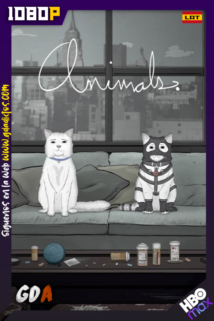Animals (2016) HMAX WEB-DL 1080p Latino – Inglés #3Temporadas