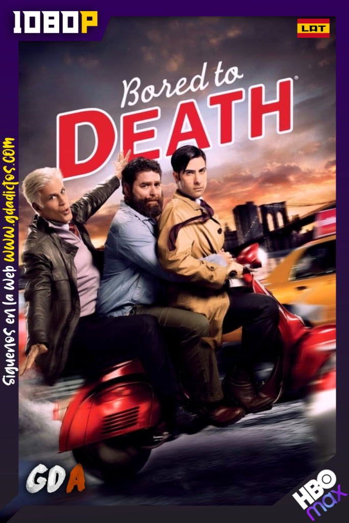Bored to Death (2009) HMAX WEB-DL 1080p Latino – Inglés #3Temporadas