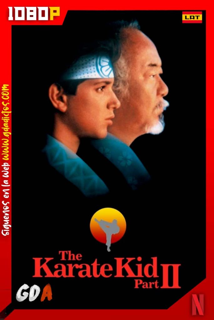Karate Kid II (1986) 1080p NF WEB-DL DDP5.1 Latino Inglés