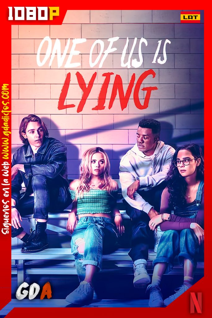 Alguien está mintiendo (2021) S01 NF WEB-DL 1080p Latino-Ingles #1Temporada [8/8]