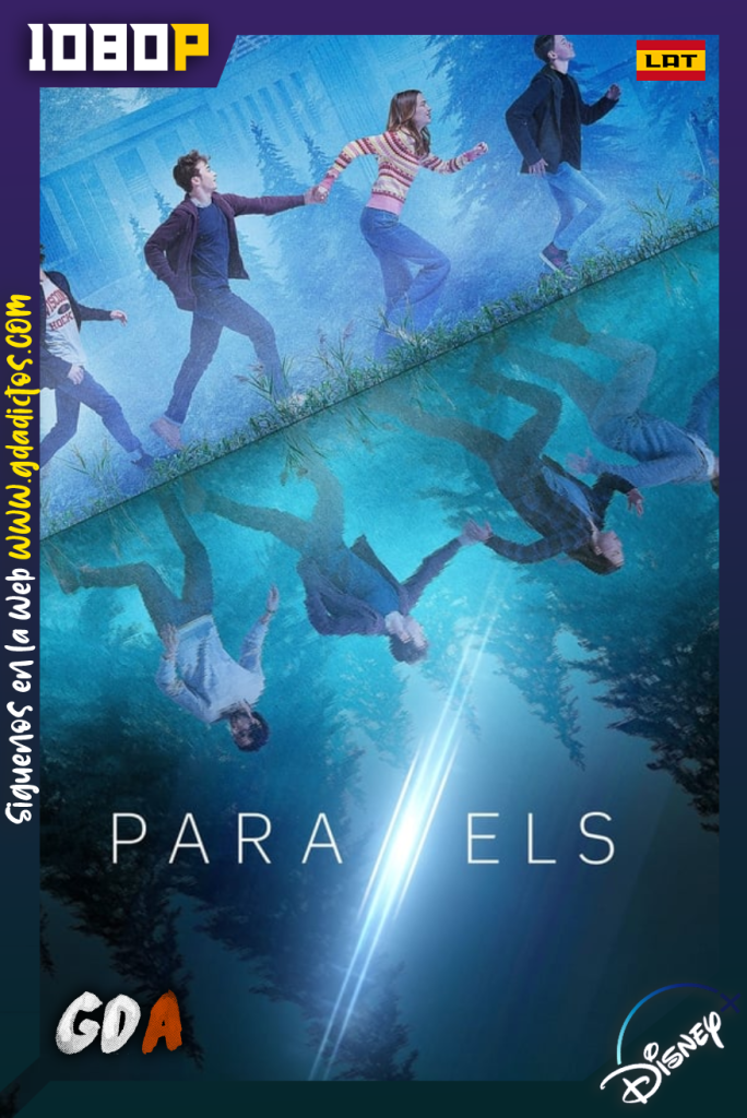 Paralelos desconocidos (2022) DSNP WEB-DL 1080p Latino – Francés – Inglés #1Temporada