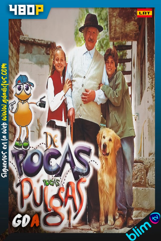 De Pocas Pocas Pulgas (2003) BM WEB-DL 480p Latino  #1Temporada [100/100]