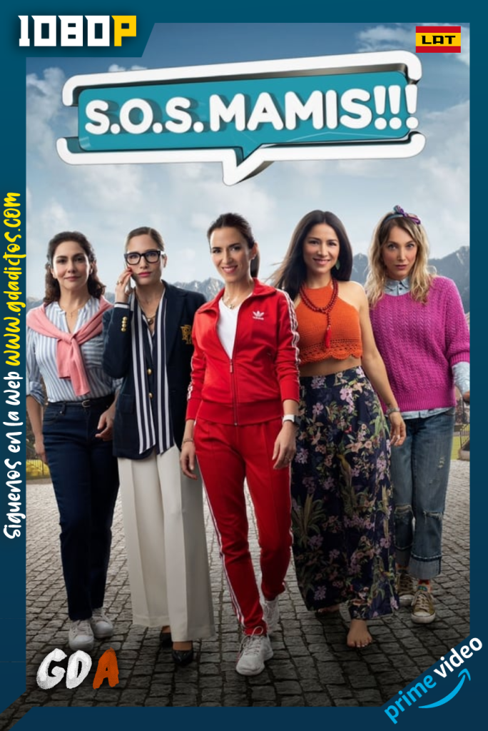 S.O.S. Mamis La Pelicula (2022) AMZN WEB-DL 1080p Latino