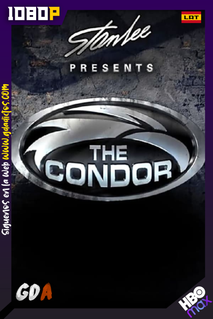 Stan Lee Presents The Condor (2007) HMAX WEB-DL 1080p Latino – Inglés