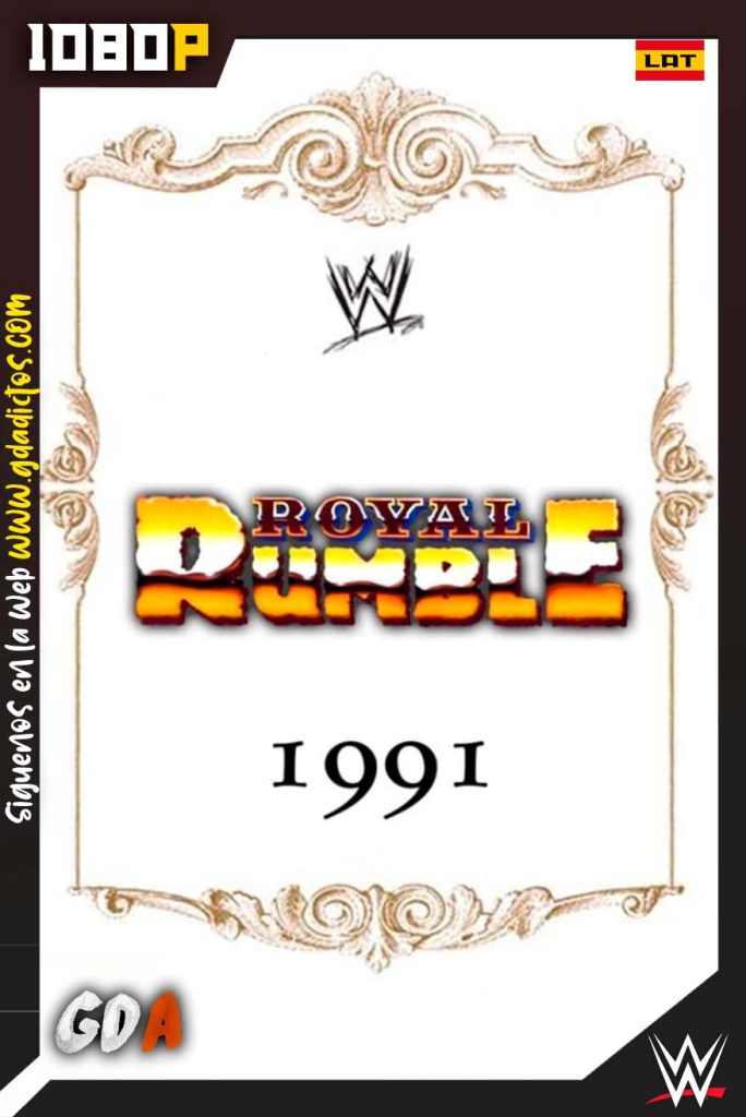 WWE Royal Rumble 1991 (1991) WWE WEB-DL 1080p Latino-Ingles