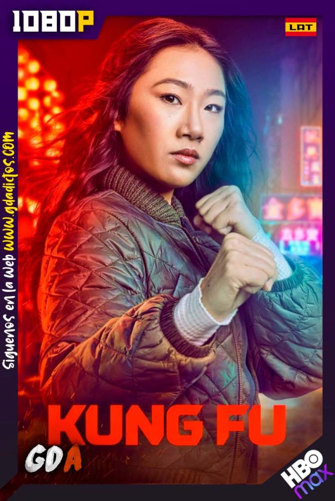 Kung Fu (2021) HMAX WEB-DL 1080p Latino-Ingles-Portugues #1Temporada