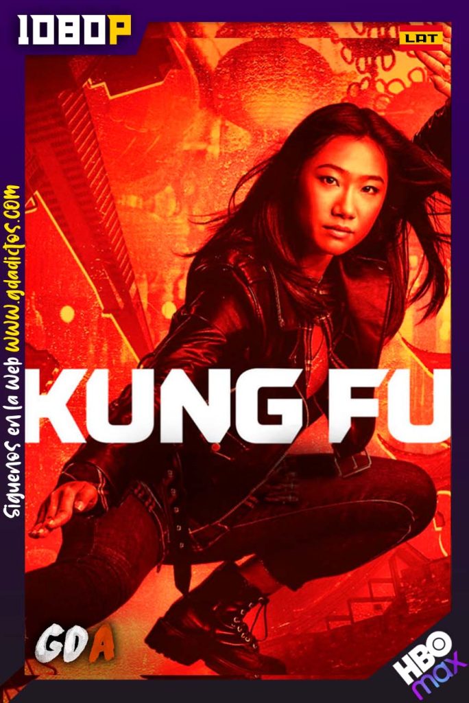 Kung Fu (2021) HMAX WEB-DL 1080p Latino-Ingles-Portugues #Temporada2 [13/??]