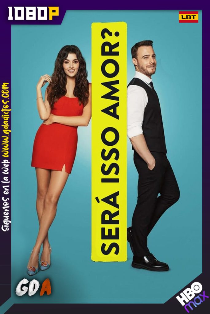 ¿Será Que Es Amor? (2020) HMAX WEB-DL 1080p Latino – Turco #1Temporada [121/121]