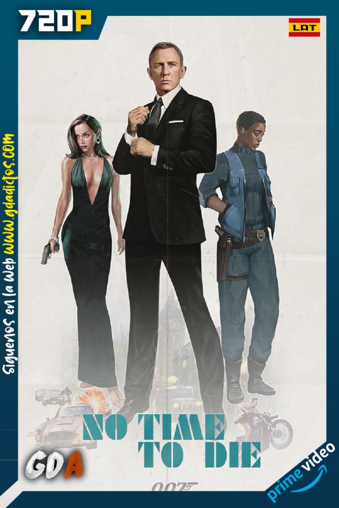 No Time to Die (2021) AMZN WEB-DL 720p Latino-Ingles