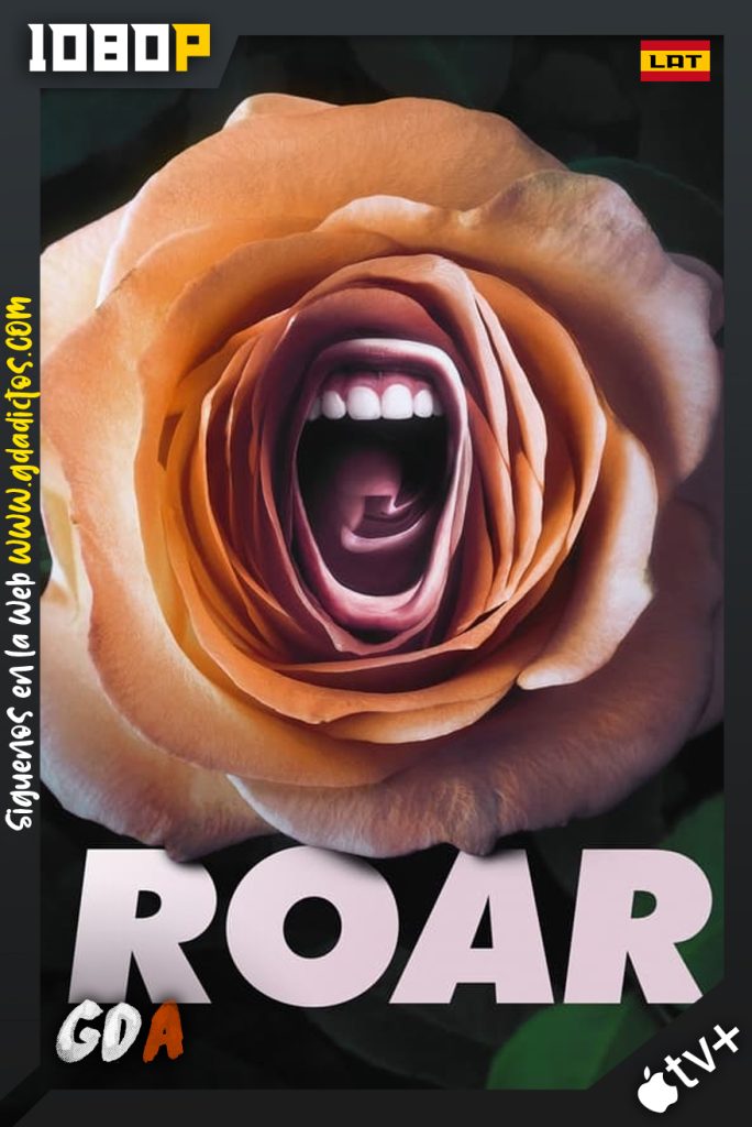 Roar (2022) ATVP WEB-DL 1080p Latino-Ingles #Temporada 1 [8/8]