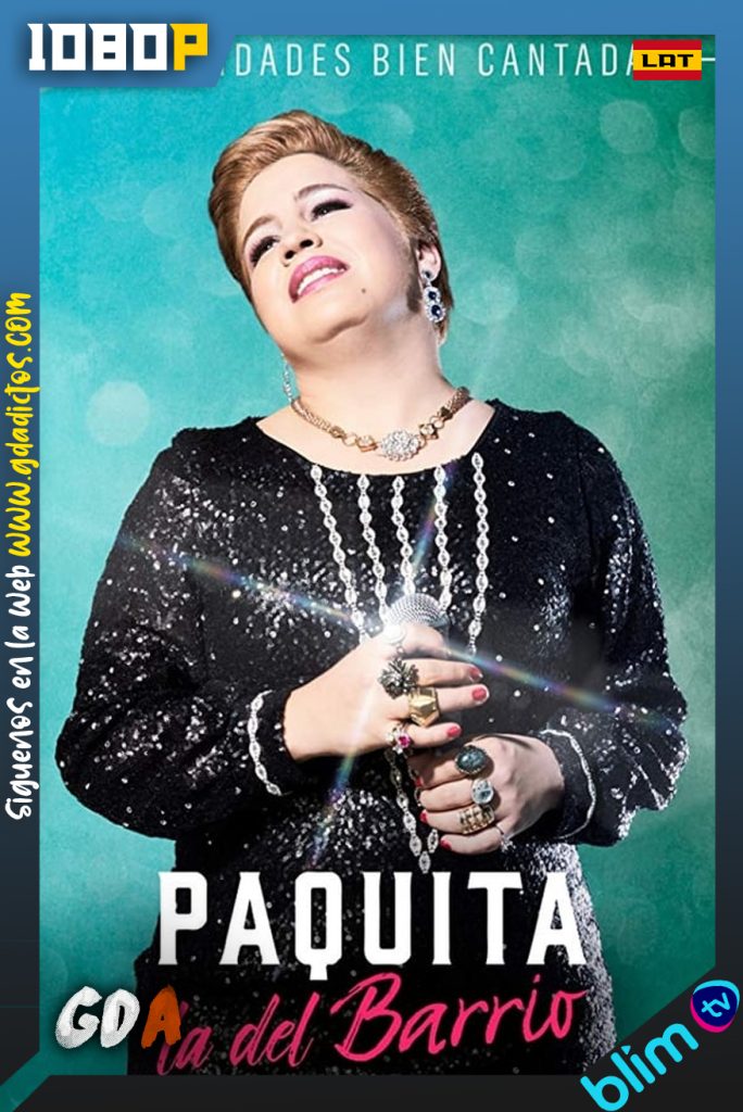 Paquita la del Barrio (2017) BM WEB-DL 1080p Latino #1Temporada [74/74]