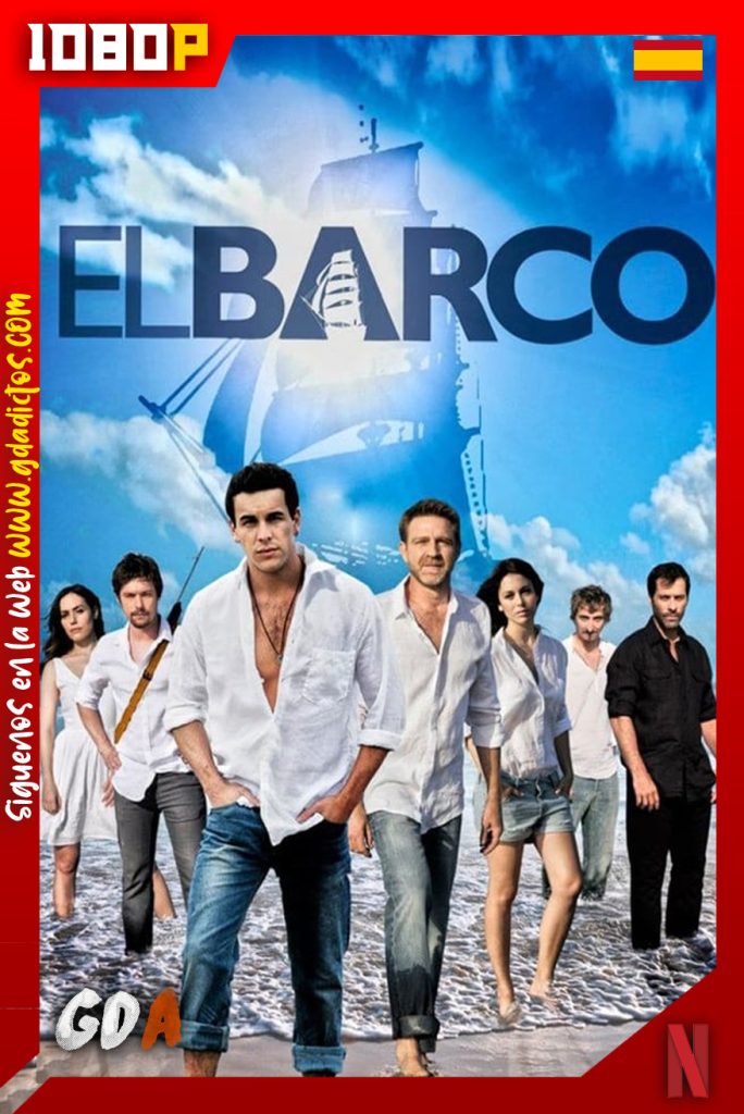 El Barco (2011) NF WEB-DL 1080p Castellano #3Temporadas