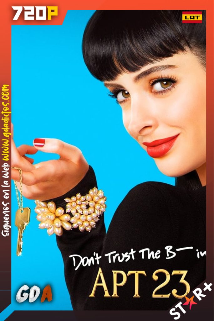 Dont Trust the B In Apartment 23 (2012) STAR 720p Latino-Ingles #2Temporadas