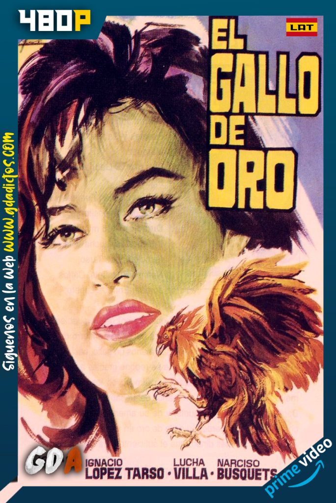 El Gallo De Oro (1964) AMZN WEB-DL 480p Latino