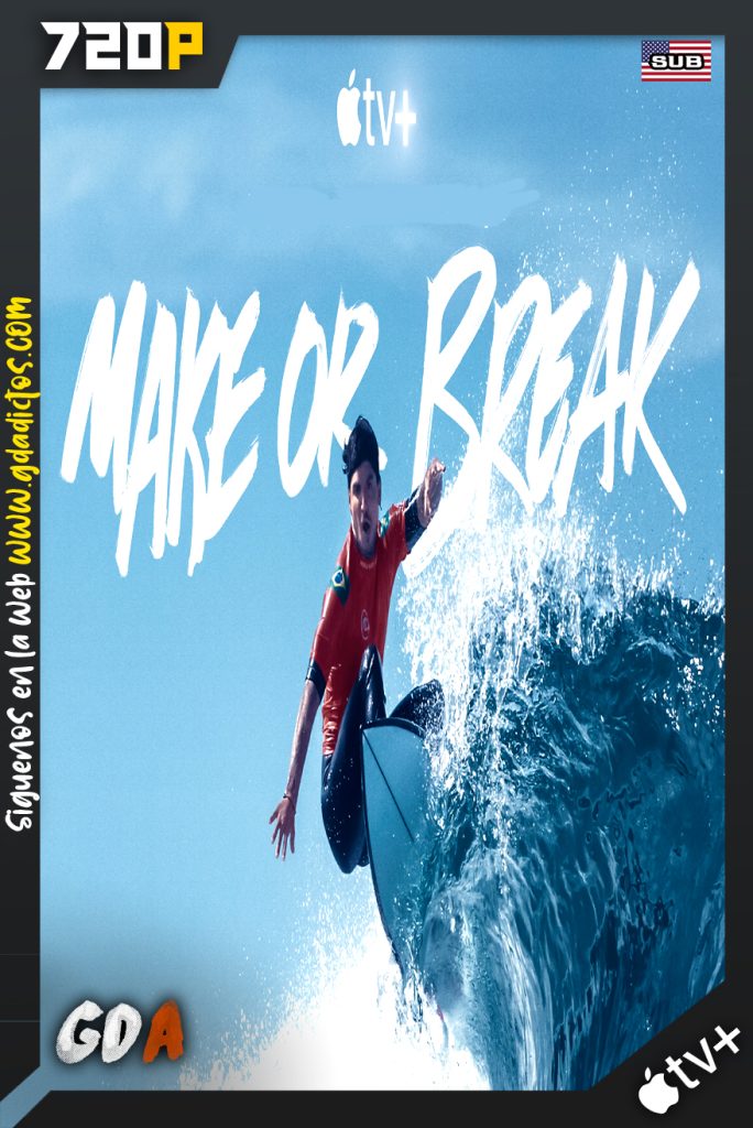 Make or Break (2022) ATVP WEB-DL 720p Subtitulado #1Temporada [07/07]