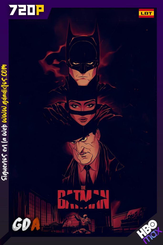 The Batman (2022) HMAX WEB-DL 720p Latino – Inglés