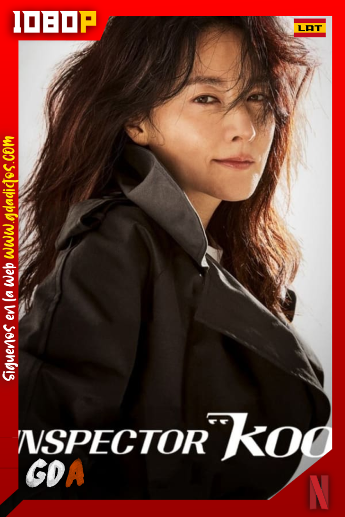 Inspectora Koo (2021) NF WEB-DL 1080p Latino – Coreano #1Temporada