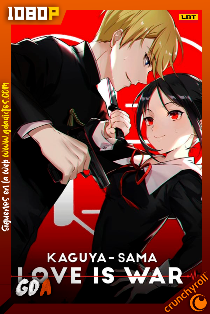 Kaguya-sama Love Is War (2019) CR WEB-DL 1080p Latino-Japones #2Temporadas