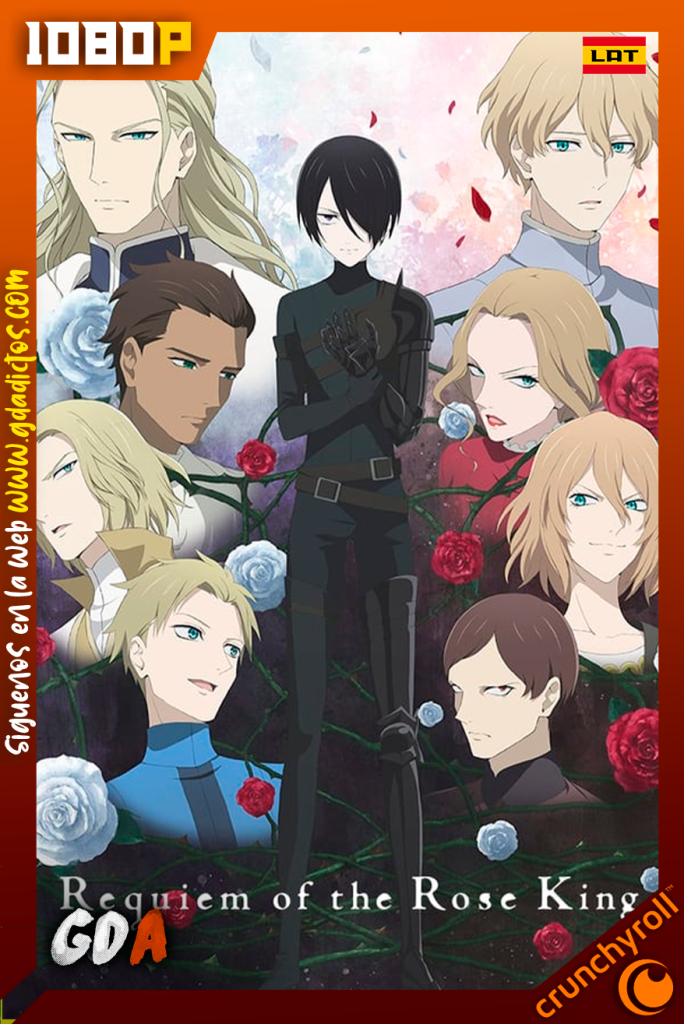 Requiem of the Rose King (2022) CR WEB-DL 1080p Latino-Japones #1Temporada [24/24]